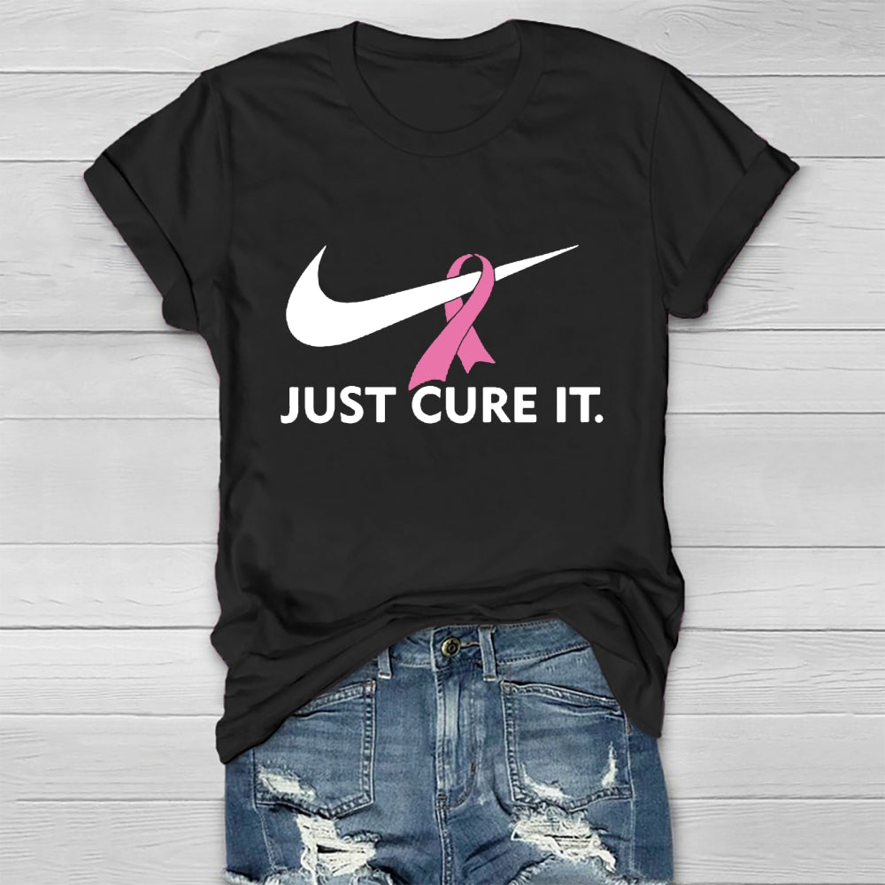 Just Cure It Breast Cancer Awareness Healthwear T-shirt