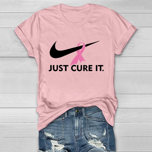 Just Cure It Breast Cancer Awareness Healthwear T-shirt