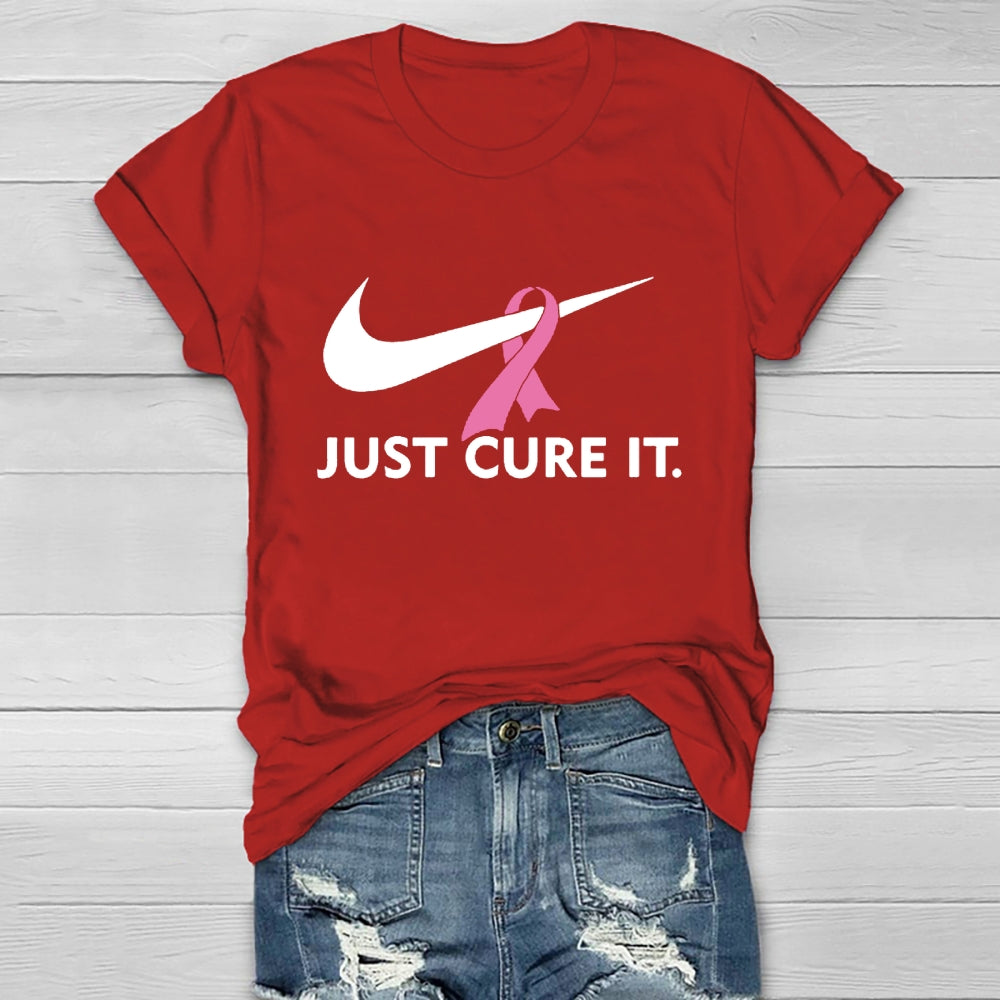 Just Cure It Breast Cancer Awareness Healthwear T-shirt