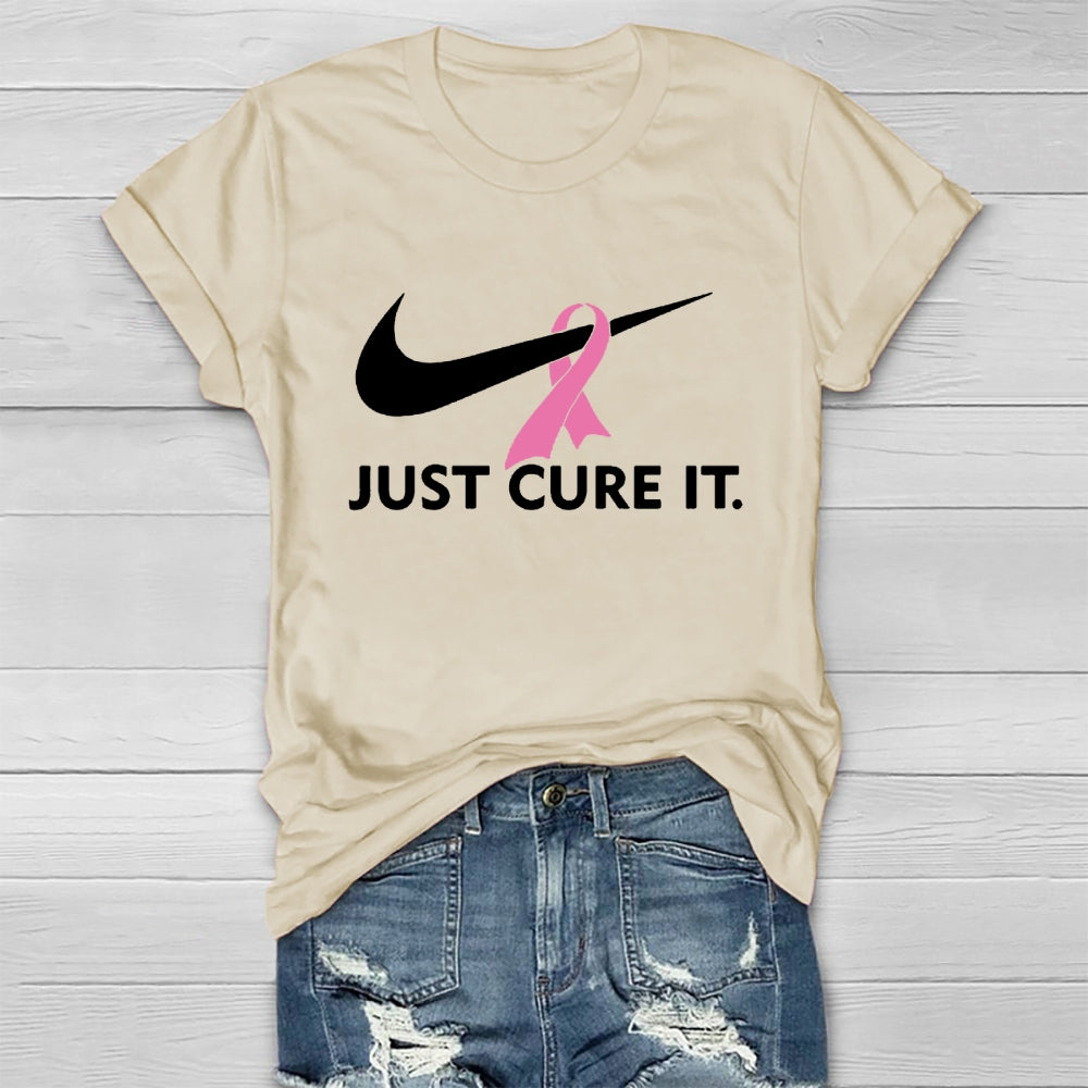 Just Cure It Breast Cancer Awareness Healthwear T-shirt