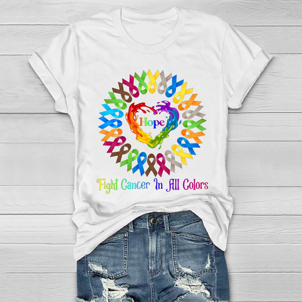 Hope Fight Cancer In All Colors Healthwear T-shirt