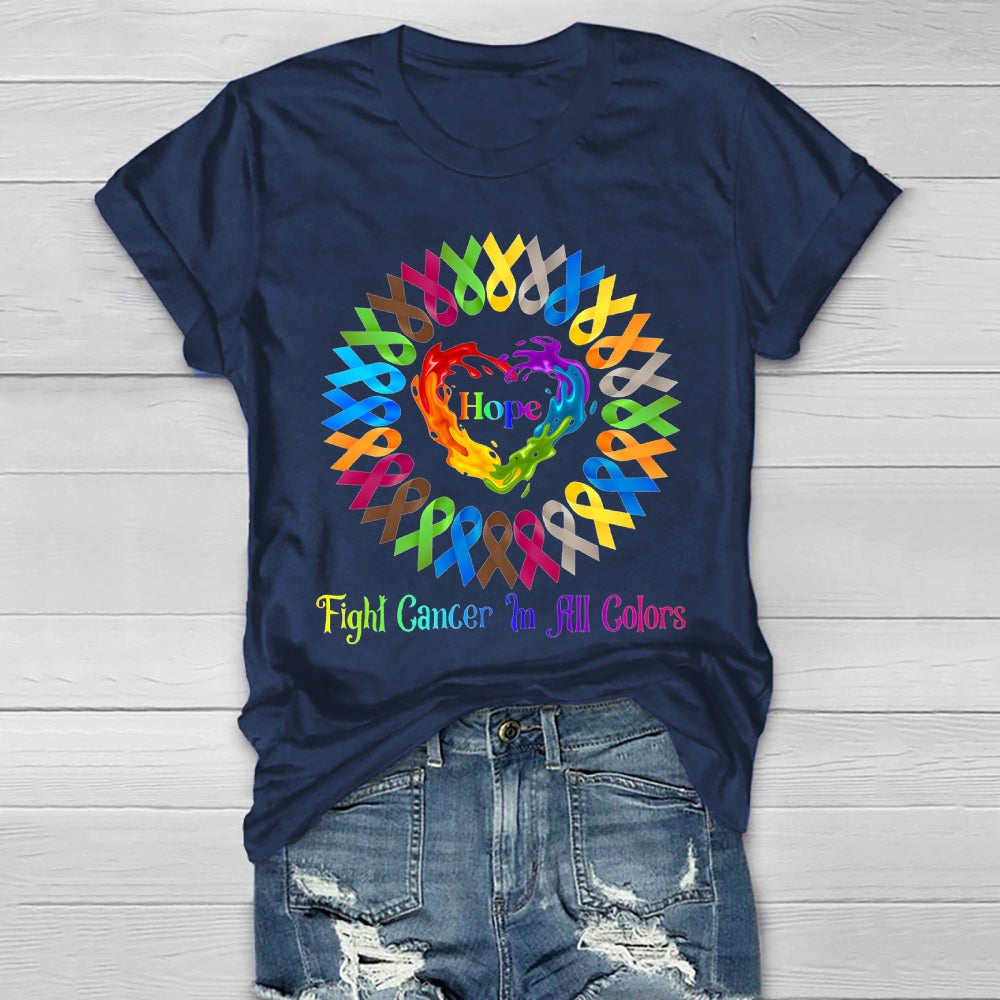 Hope Fight Cancer In All Colors Healthwear T-shirt