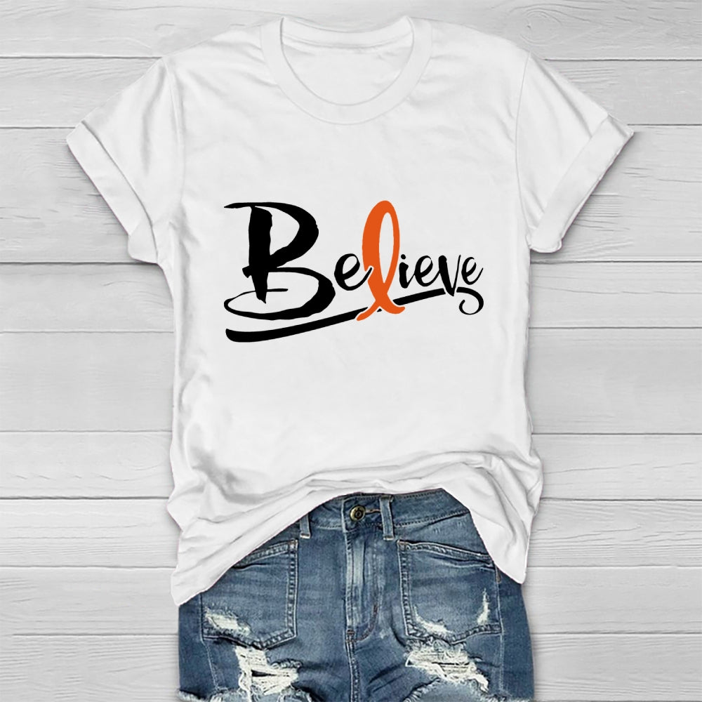 Believe Orange Ribbon Leukemie Blood Cancer Awareness Healthwear T-shirt
