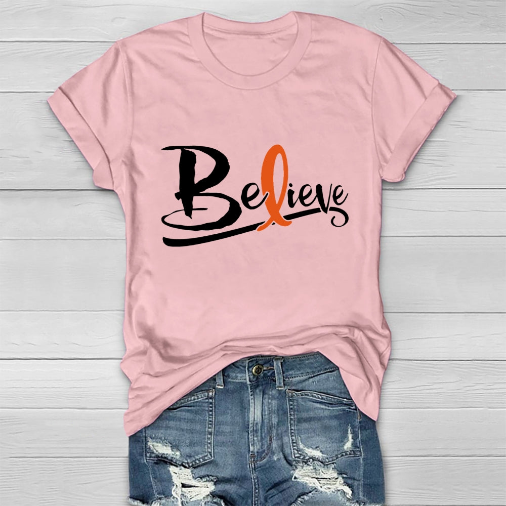Believe Orange Ribbon Leukemie Blood Cancer Awareness Healthwear T-shirt