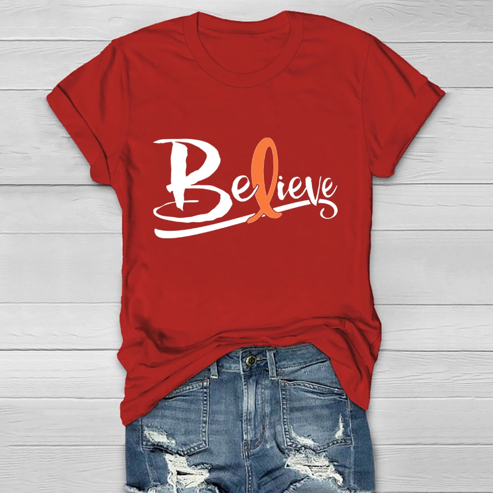 Believe Orange Ribbon Leukemie Blood Cancer Awareness Healthwear T-shirt