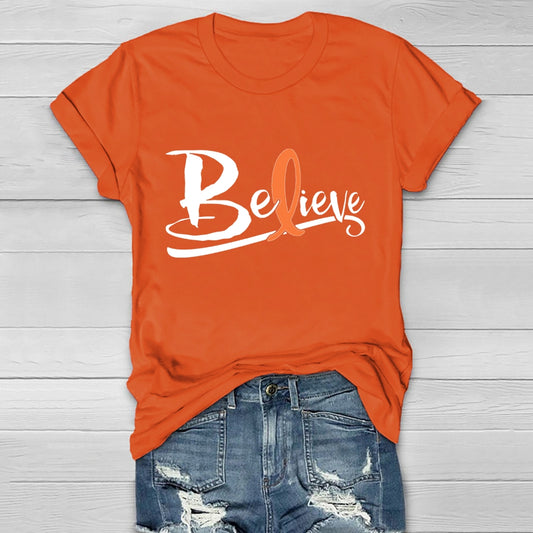 Believe Orange Ribbon Leukemie Blood Cancer Awareness Healthwear T-shirt
