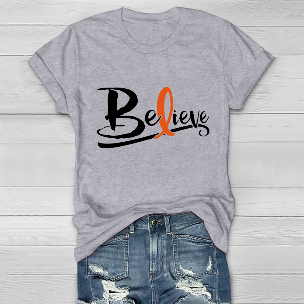 Believe Orange Ribbon Leukemie Blood Cancer Awareness Healthwear T-shirt