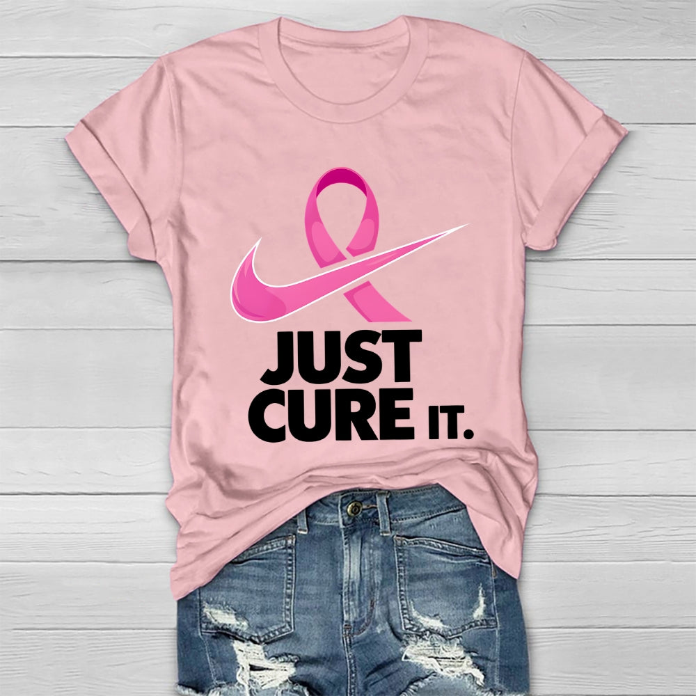 Just Cure It Shirt Breast Cancer Awareness Letters Healthwear T-shirt