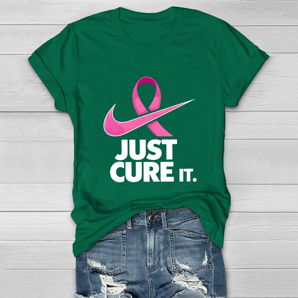 Just Cure It Shirt Breast Cancer Awareness Letters Healthwear T-shirt