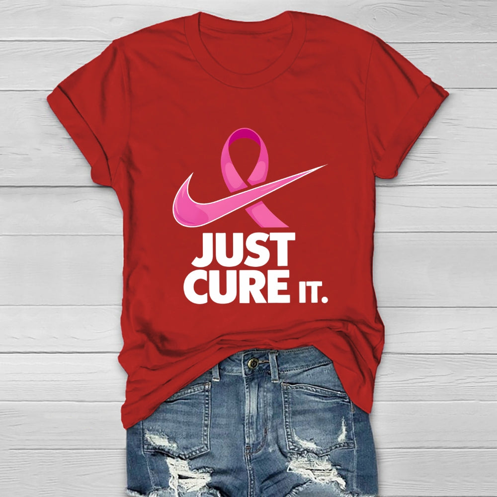 Just Cure It Shirt Breast Cancer Awareness Letters Healthwear T-shirt