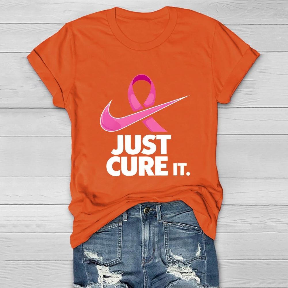 Just Cure It Shirt Breast Cancer Awareness Letters Healthwear T-shirt