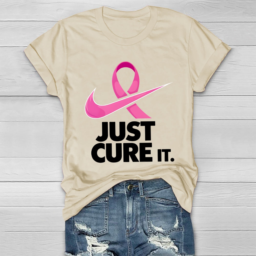 Just Cure It Shirt Breast Cancer Awareness Letters Healthwear T-shirt
