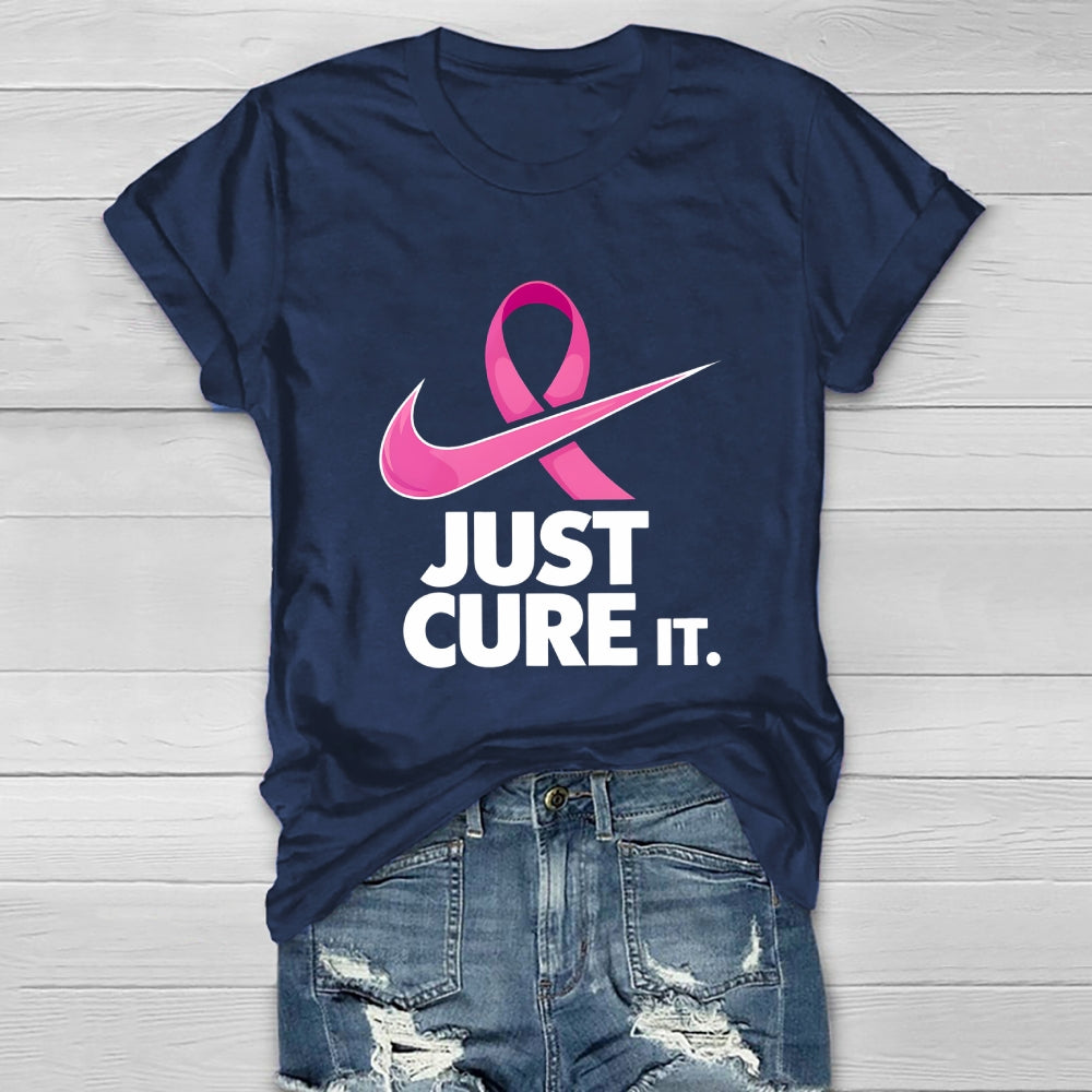 Just Cure It Shirt Breast Cancer Awareness Letters Healthwear T-shirt