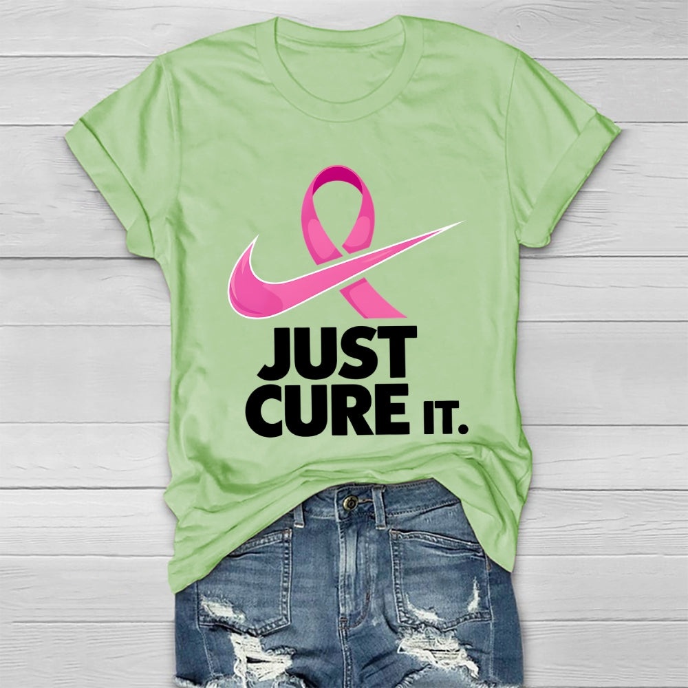 Just Cure It Shirt Breast Cancer Awareness Letters Healthwear T-shirt