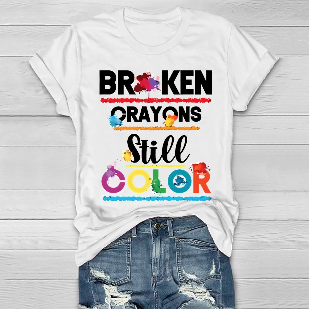 Broken Crayons Still Color Printed Healthwear T-shirt