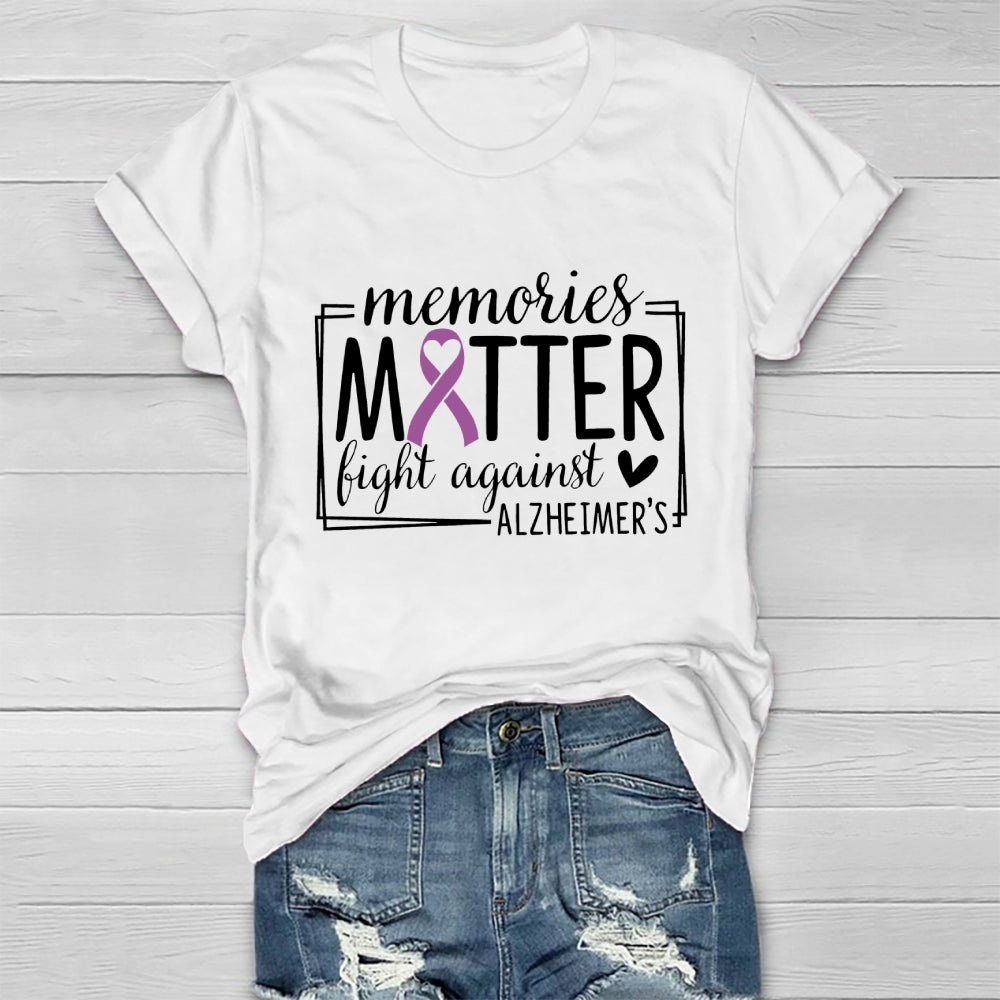 Memories Matter Fight Against Alzheimer's Awareness Healthwear T-shirt