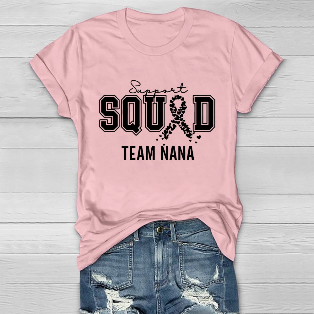 Support Squad Team Nana Healthwear T-shirt