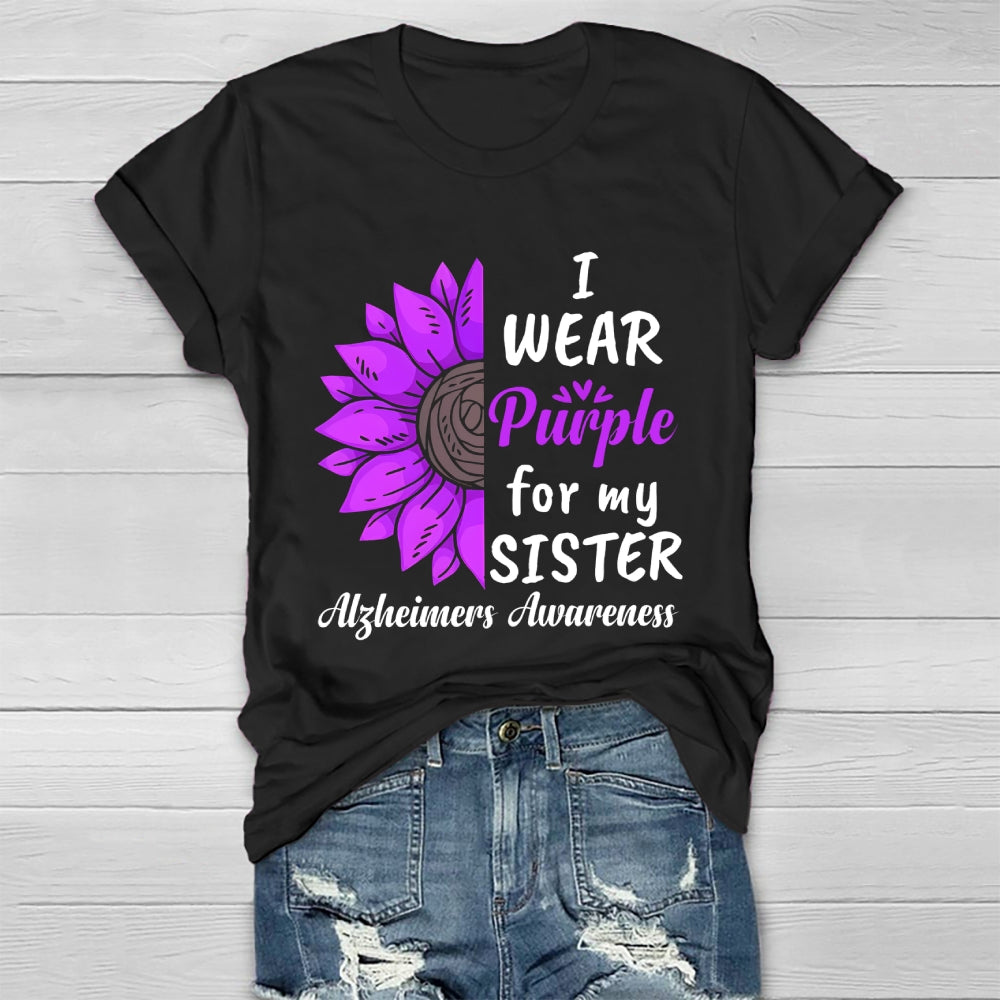 I Wear Purple For My Sister Alzheimers Awareness  Healthwear T-shirt
