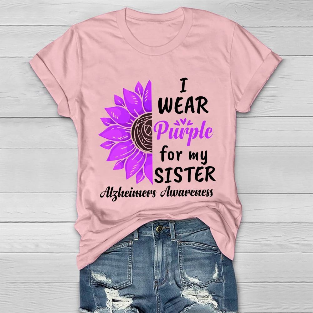 I Wear Purple For My Sister Alzheimers Awareness  Healthwear T-shirt