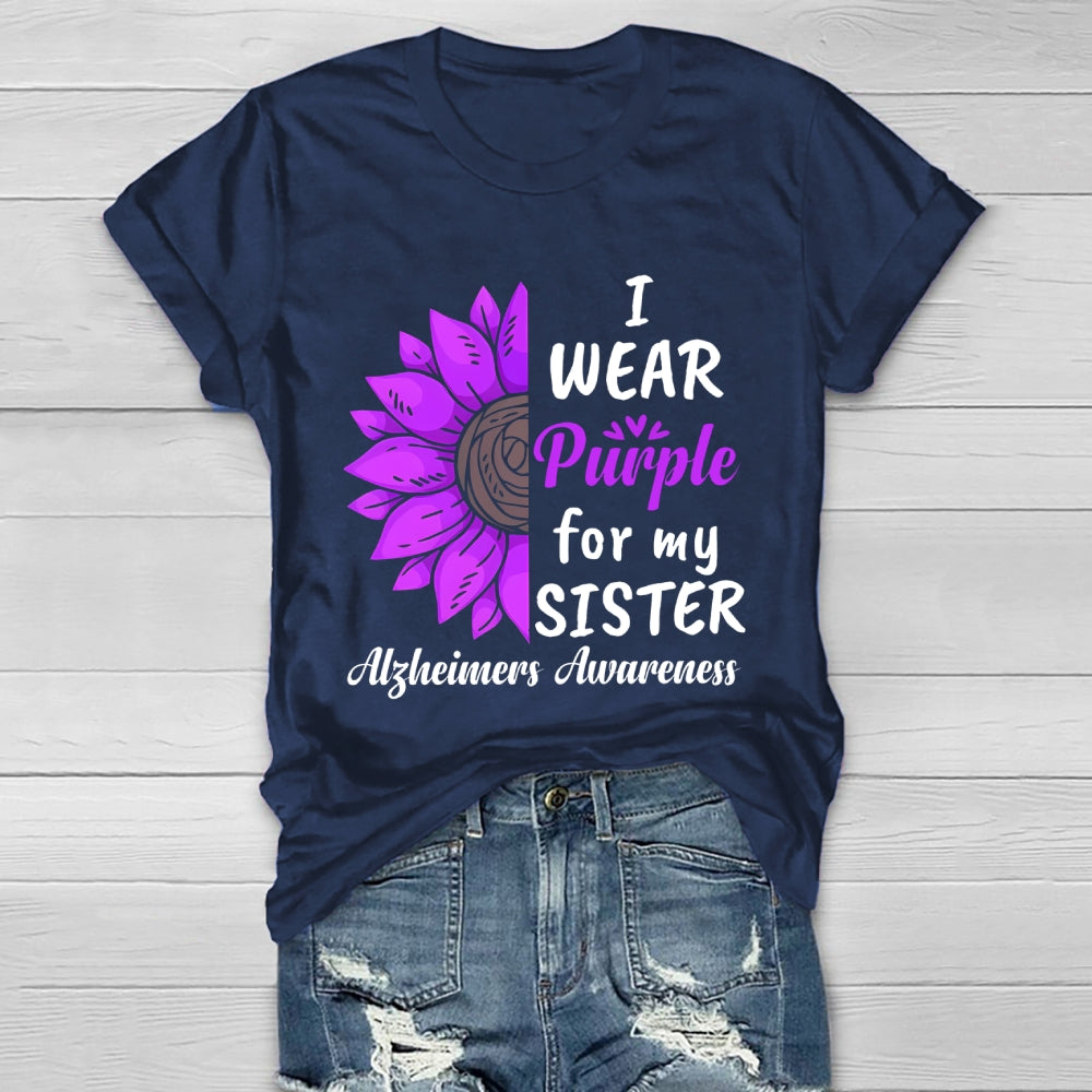 I Wear Purple For My Sister Alzheimers Awareness  Healthwear T-shirt