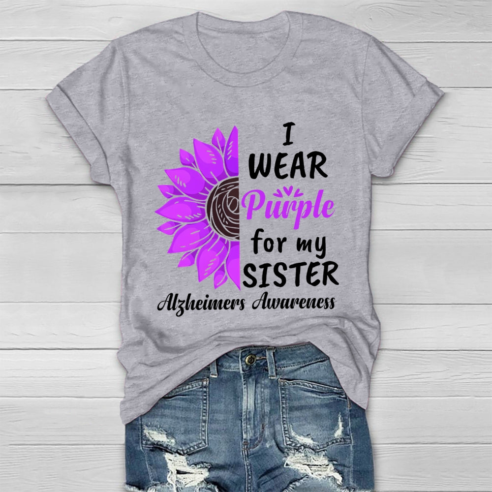I Wear Purple For My Sister Alzheimers Awareness  Healthwear T-shirt