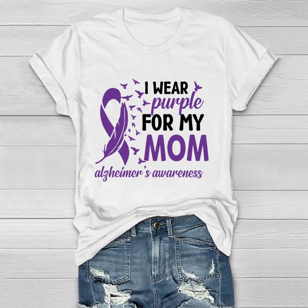I Wear Purple For My Mom Alzheimers Healthwear T-shirt