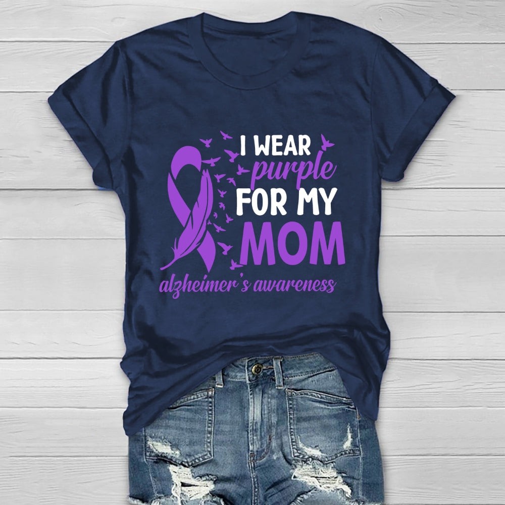 I Wear Purple For My Mom Alzheimers Healthwear T-shirt