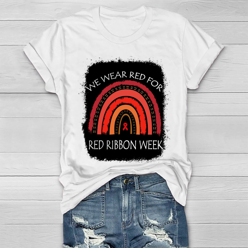 We Wear Red For Red Ribbon Week Healthwear T-shirt
