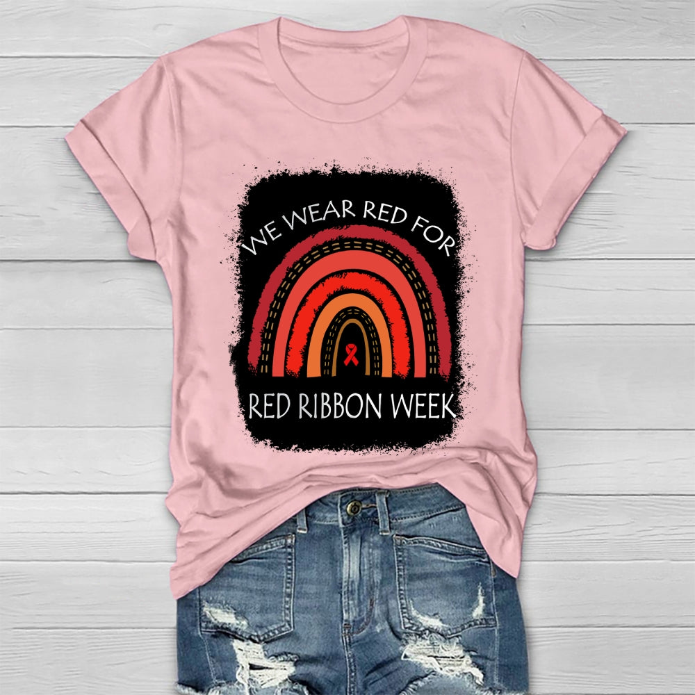 We Wear Red For Red Ribbon Week Healthwear T-shirt
