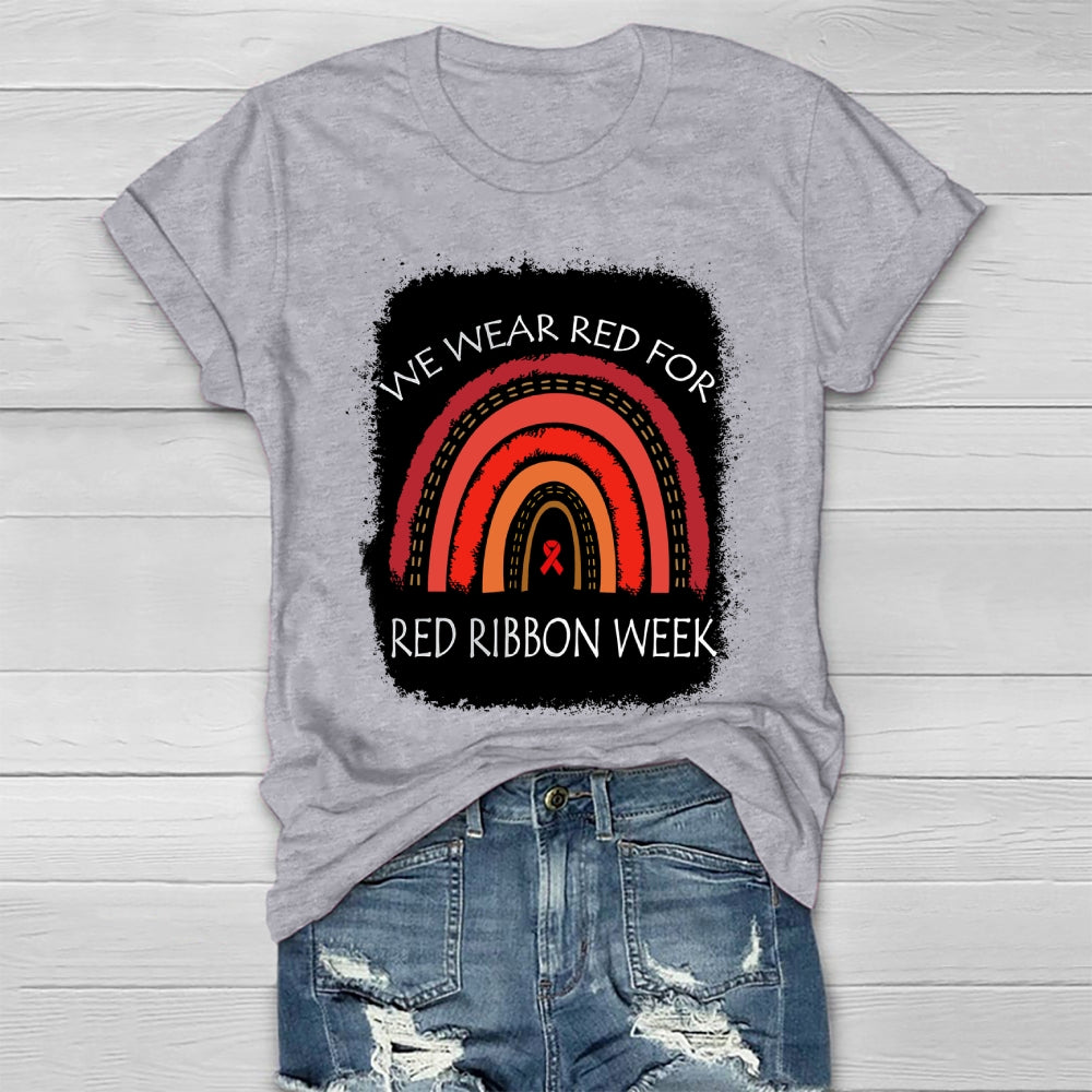 We Wear Red For Red Ribbon Week Healthwear T-shirt