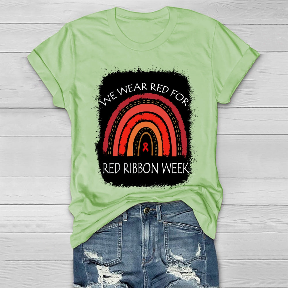 We Wear Red For Red Ribbon Week Healthwear T-shirt