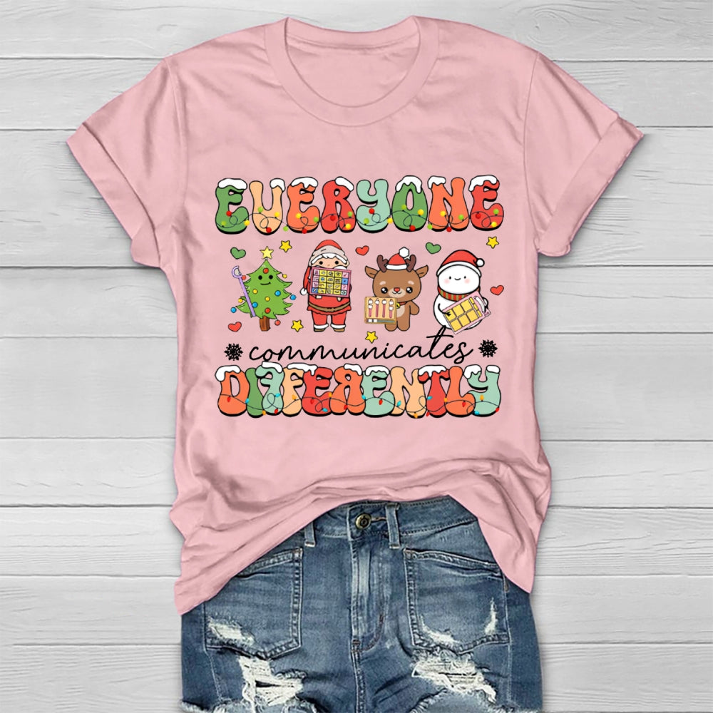 Everyone Communicate Differently Christmas Healthwear T-Shirt