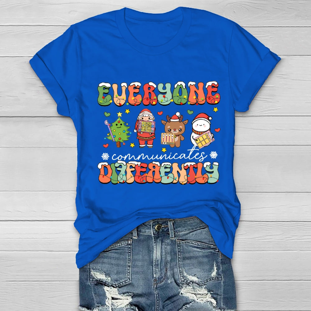 Everyone Communicate Differently Christmas Healthwear T-Shirt