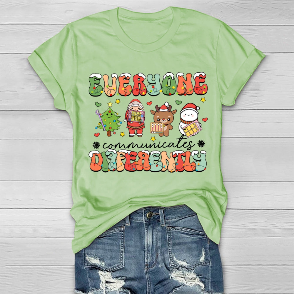 Everyone Communicate Differently Christmas Healthwear T-Shirt