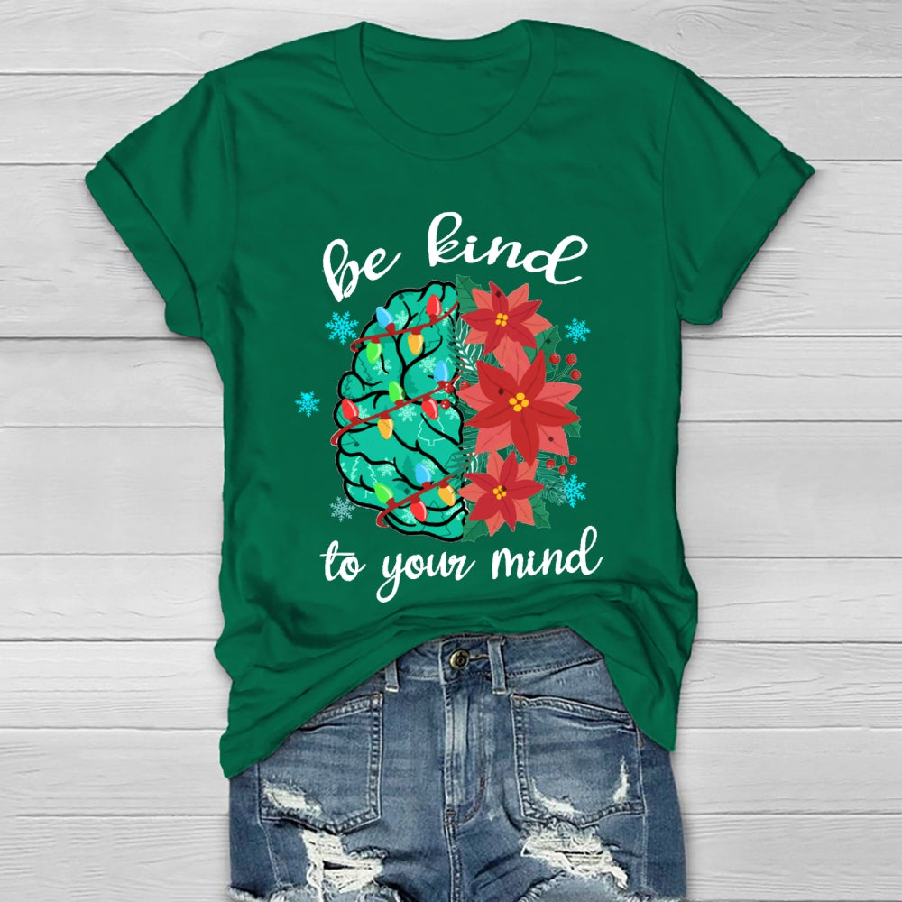 Be Kind To Your Mind Christmas Brain Healthwear T-Shirt