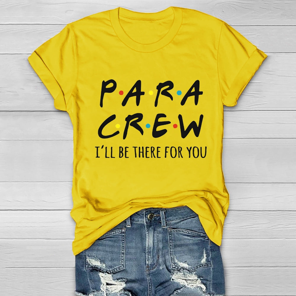 Para Crew I'll Be There For You Healthwear T-Shirt