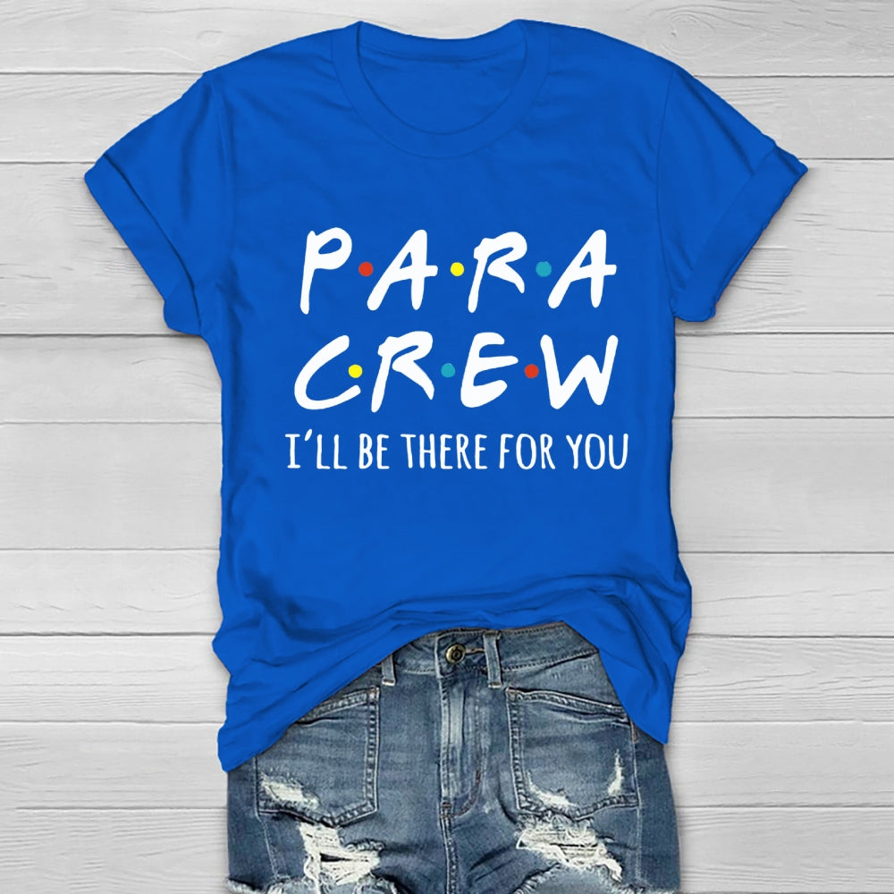 Para Crew I'll Be There For You Healthwear T-Shirt