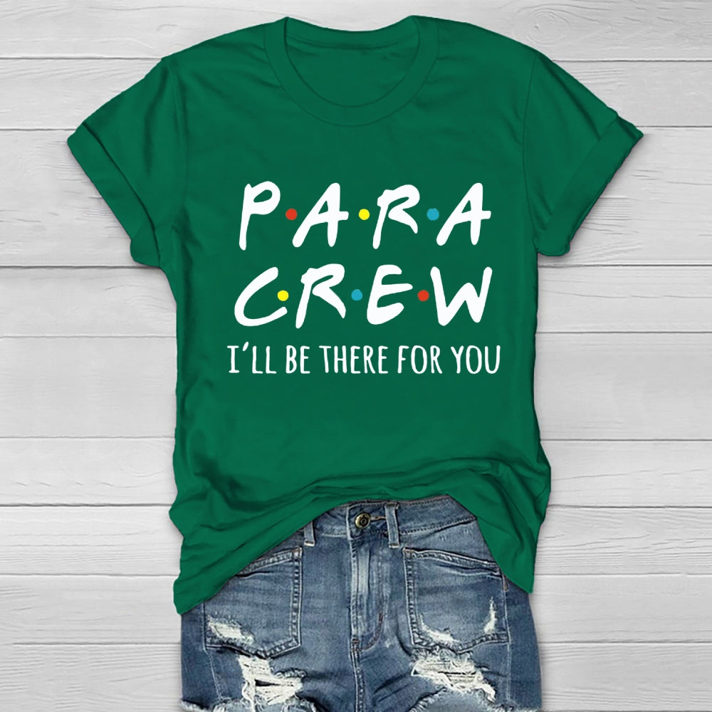 Para Crew I'll Be There For You Healthwear T-Shirt
