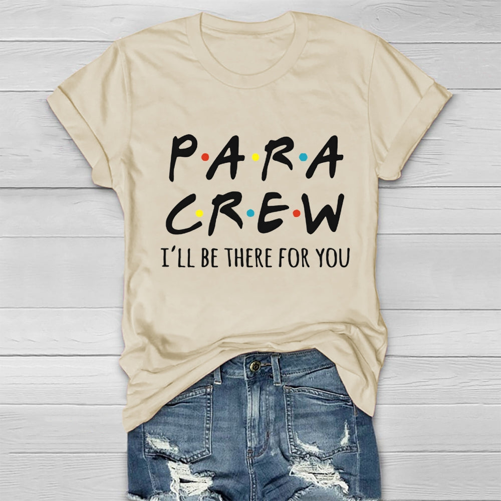 Para Crew I'll Be There For You Healthwear T-Shirt