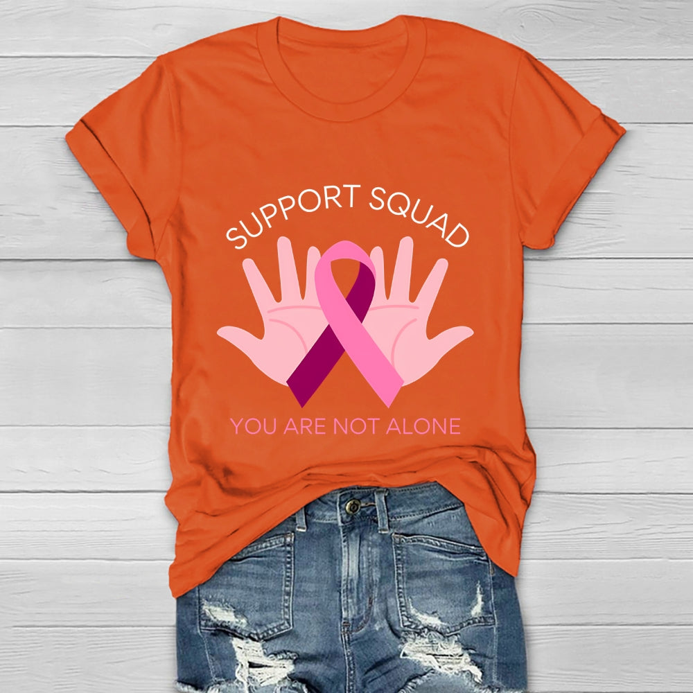 Support Squad You Are Not Alone Healthwear T-shirt