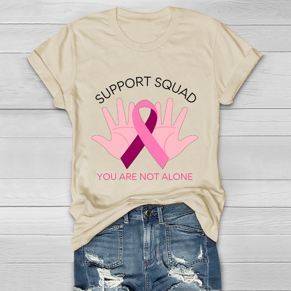 Support Squad You Are Not Alone Healthwear T-shirt