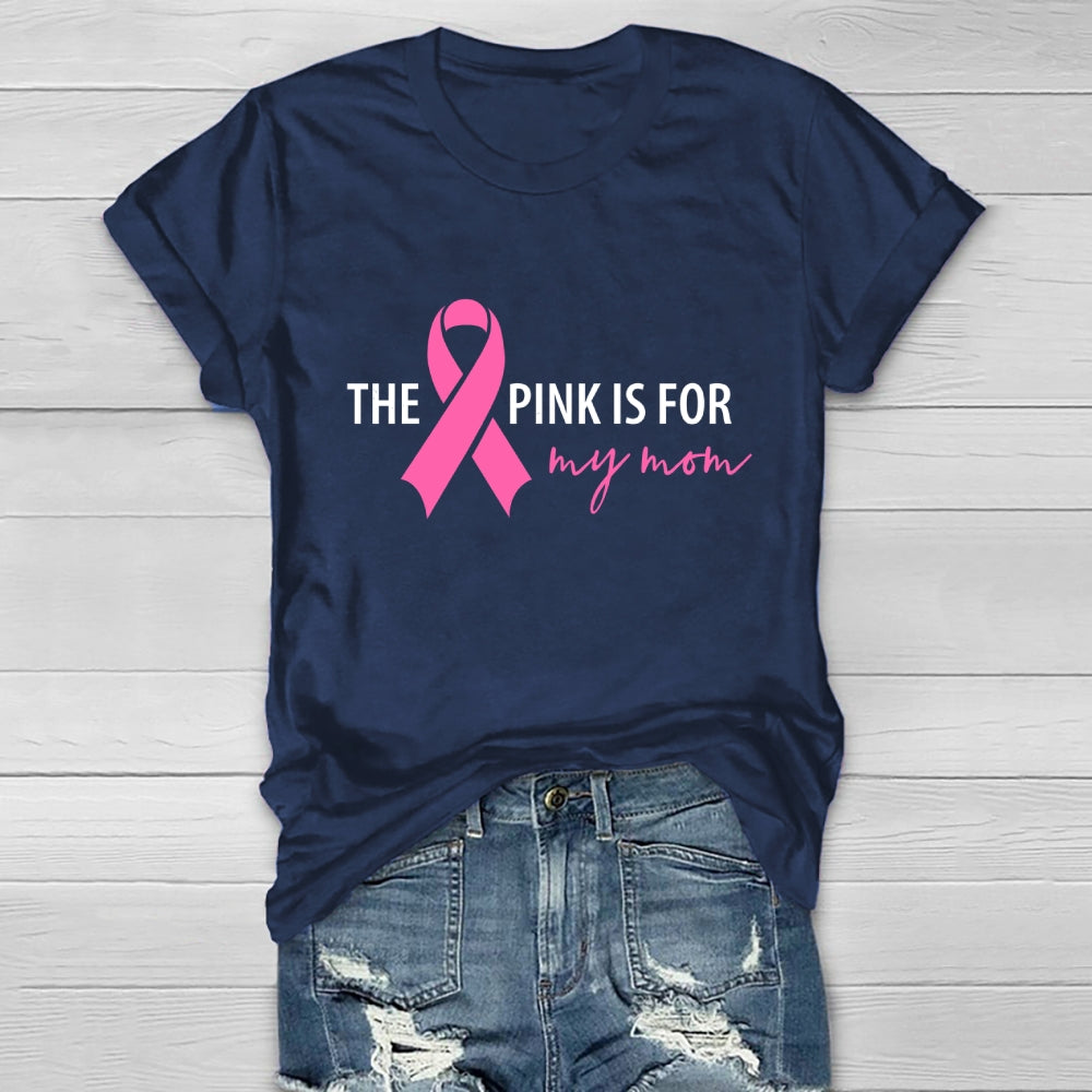 The Pink Is For My Mom  Healthwear T-shirt