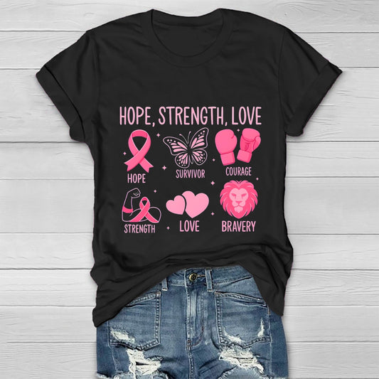 Breast Cancer Awareness Hope Strength Love Healthwear T-shirt