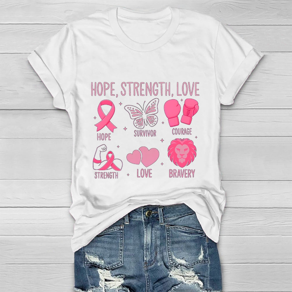 Breast Cancer Awareness Hope Strength Love Healthwear T-shirt