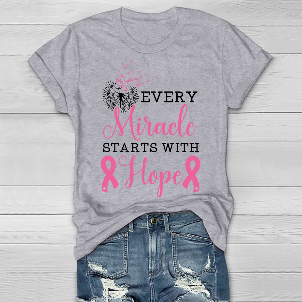 Every Miracle Starts With Hope  Healthwear T-shirt