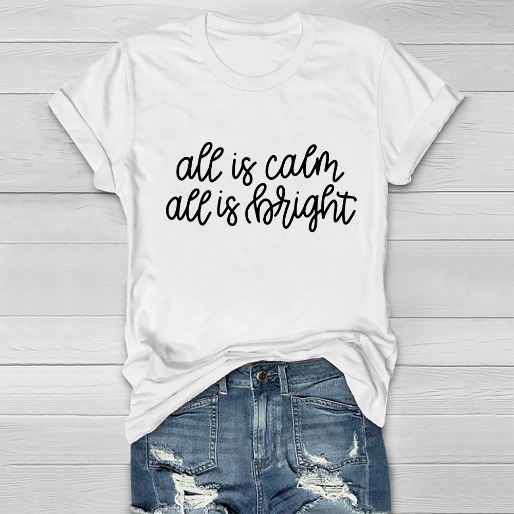All Is Calm All Is Bright Christmas Healthwear T-shirt