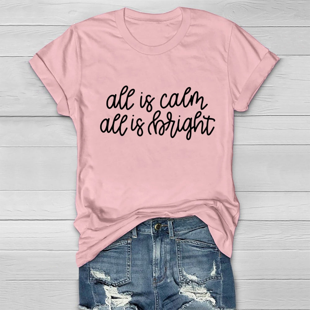 All Is Calm All Is Bright Christmas Healthwear T-shirt