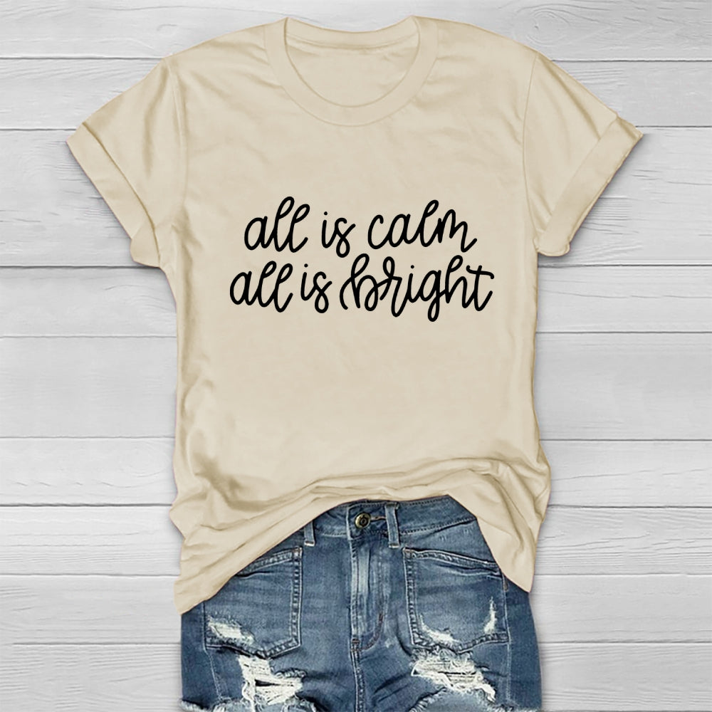 All Is Calm All Is Bright Christmas Healthwear T-shirt