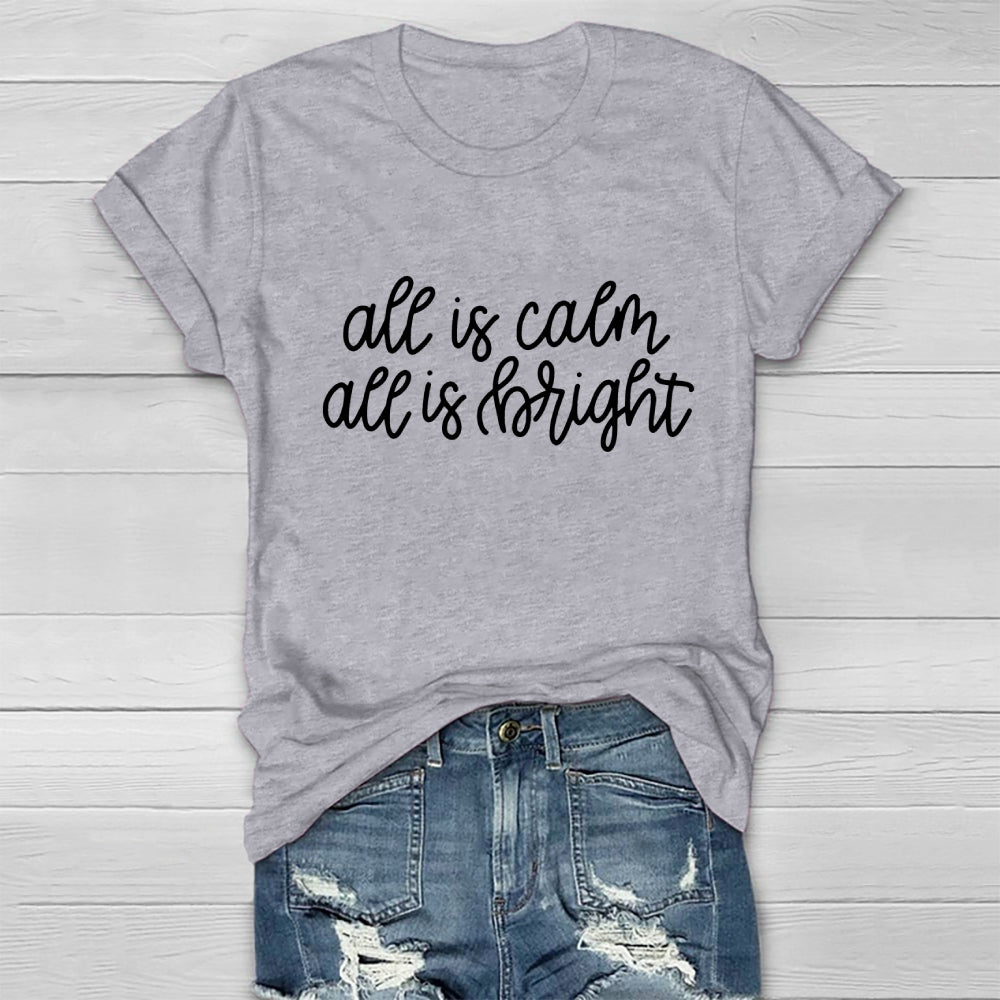 All Is Calm All Is Bright Christmas Healthwear T-shirt