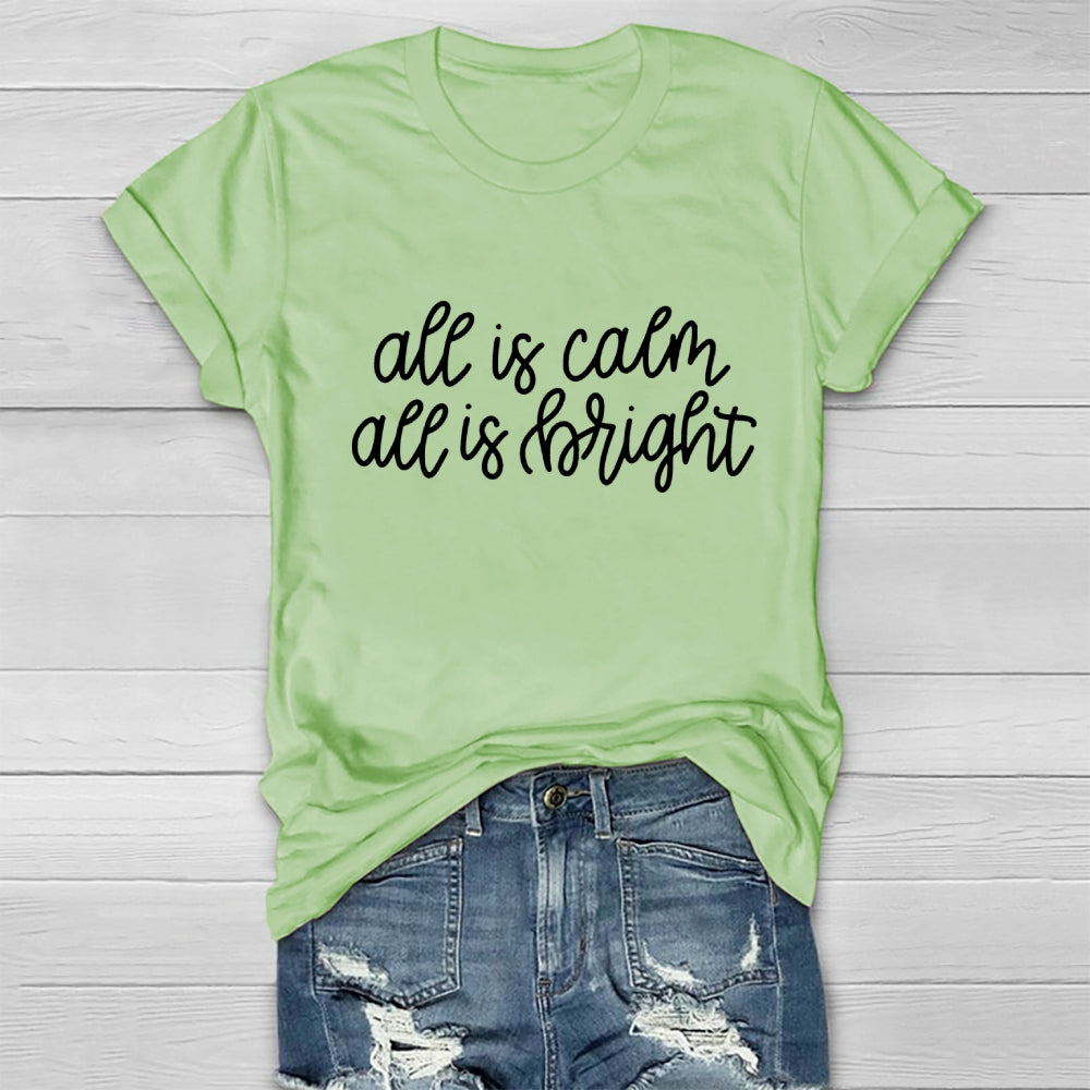 All Is Calm All Is Bright Christmas Healthwear T-shirt